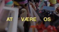 AT VÆRE OS En dokumentarfilm fra BrugerForeningen https://atvaereos.dk/